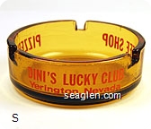 Dini's Lucky Club, Yerington, Nevada, Coffee Shop, Pizzeria - Orange imprint Glass Ashtray