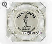 Lucky Casino, Mr. Lucky, Downtown Las Vegas, Free Parking with Validation - Black on white imprint Glass Ashtray