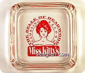 The Belle of Deadwood, Gambling Saloon, Miss Kitty's - Red imprint Glass Ashtray