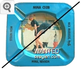 Stolen From, Mina Club, Nick Marakas, Prop., Mina Nevada - Black imprint Metal Ashtray