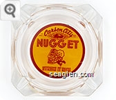 Carson City Nugget, Strike it Rich - Red on yellow imprint Glass Ashtray