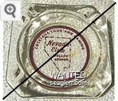 Cocktails, Food and Gaming, Nevada Club, Fallon Nevada - Red imprint Glass Ashtray
