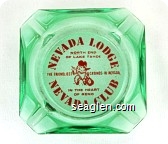 Nevada Lodge, North End of Lake Tahoe, The Friendliest Casinos in Nevada, In the Heart of Reno, Nevada Club - Red imprint Glass Ashtray