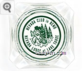Nevada Club in Reno, Nevada Lodge at Lake Tahoe - Green imprint Glass Ashtray