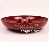 Nevada Club, Reno, Nevada - White imprint Bakelite Ashtray