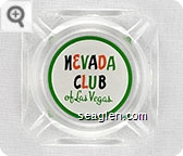 Nevada Club of Las Vegas - Red, green and black imprint Glass Ashtray