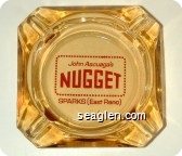 John Ascuaga's Nugget, Sparks (East Reno) - Red imprint Glass Ashtray