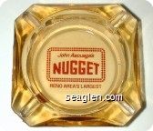 John Ascuaga's Nugget, Reno Area's Largest - Red imprint Glass Ashtray
