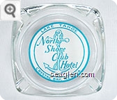 Lake Tahoe North Shore Club Hotel, Crystal Bay, Nevada - Blue on white imprint Glass Ashtray