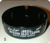 Odie Lopp's, Hotel, Nevada Club Casino, South Point, Nevada, Poker, Bingo, Dice, Slots, 21, Keno - White imprint Glass Ashtray