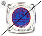 Overland Bar, Where Good Friends Meet, Phone 2-1221, 244 No. Center, Reno, Nev. - Red on blue imprint Glass Ashtray