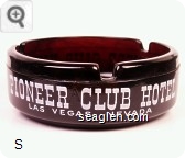 Pioneer Club Hotel, Las Vegas, Nevada - White imprint Glass Ashtray