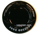 Four Queens, Hotel & Casino, Downtown Las Vegas Nevada - White imprint Glass Ashtray