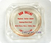 Don Dallas, Ragtown Station Saloon, Gaming - Slots - Food, 8355 Reno Hwy., Fallon, Nev., (702) 867-3466 - Red imprint Glass Ashtray