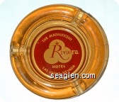 The Magnificent Riviera Hotel, Las Vegas, Nevada - Red on white imprint Glass Ashtray
