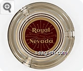 Royal Nevada, The Wonderful Where in Las Vegas - White on red imprint Glass Ashtray