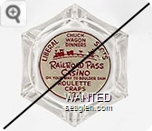 Liberal Slots, Chuck Wagon Dinners, Railroad Pass Casino, On Your Way to Hoover Dam, Roulette, Craps, ''21'' - Red on white imprint Glass Ashtray