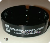 Riverside Resort & Casino, Laughlin Nevada 89029, 1500 Slots, Poker, Craps, Bingo, Twenty-one, Keno, 24 Hour Restaurant, 650 New Hotel Rooms, Free Ferry Service, 600 Space R.V. Park, Full Hook-Ups - White imprint Glass Ashtray