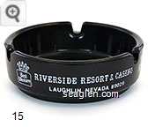 Riverside Resort & Casino, Laughlin, Nevada, 89029, 1000 Slots, Poker, Craps, Bingo, Twenty-One, Keno, 24 Hour Restaurant, 650 New Motel Rooms, Free Ferry Service, 385 Space R.V. Park, Full Hook-Ups - White imprint Glass Ashtray