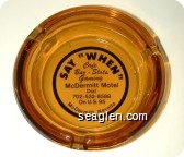 Saw ''When'', Cafe, Bar - Slots, Gaming, McDermitt Motel, Dial 702-532-8588, On U.S. 95, McDermitt, Nevada - Black imprint Glass Ashtray