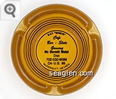 Say ''When'', Cafe, Bar - Slots, Gaming, McDermitt Motel, Dial 702-532-8588, On U.S. 95, McDermitt, Nevada - Black imprint Glass Ashtray