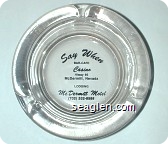 Saw When, Bar - Cafe, Casino, Hiway 95, McDermitt, Nevada, Lodging, McDermitt Motel, (702) 532-8588 - Black imprint Glass Ashtray