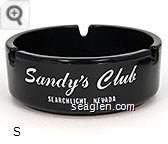 Sandy's Club, Searchlight, Nevada - White imprint Glass Ashtray