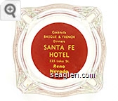 Cocktails, Basque & French Dinners, Santa Fe Hotel, 235 Lake St., Reno, Nevada - Yellow on red imprint Glass Ashtray