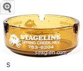 Stageline, Spring Creek, Nev., 753-6204, Bar & Steak House, Booze - Beer - Wine, Cocktail Lounge, Market - Shops, Souvenirs, Cigarettes - White imprint Glass Ashtray