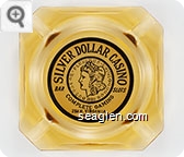 Silver Dollar Casino, Bar Slots, Complete Gaming, 261 N. Virginia, Reno - Black on white imprint Glass Ashtray