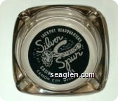 Jackpot Headquarters, Silver Spur Casino - Bar - Cafe, Carson City, Nevada - White on black imprint Glass Ashtray