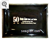 State Line Hotel and Casino, Celebrating Our 50th Anniversary Year, 50, 1926 1976 - Gold imprint Glass Ashtray