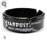 Stardust, Las Vegas, Nev., World's Largest Resort Hotel - White imprint Glass Ashtray