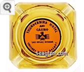 Thunderbird Hotel and Casino, Las Vegas, Nevada, Caesars World Resort - Blue on orange imprint Glass Ashtray