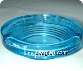 Hotel Tropicana, Las Vegas, Nevada, American Home of folies bergere - White imprint Glass Ashtray
