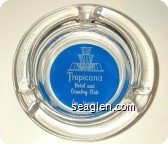 Tropicana Hotel and Country Club, Las Vegas - White on blue imprint Glass Ashtray