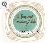 Tropicana Country Club, Las Vegas, Nevada - Gold on aqua imprint Glass Ashtray