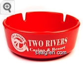 Two Rivers Casino & Resort - White imprint Plastic Ashtray