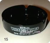 Bob Stupak's Vegas World, Hotel and Casino, Where the Sky's the Limit - White imprint Glass Ashtray