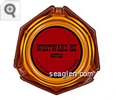 Westward Ho Motels, Las Vegas - Palm Springs - Black on red imprint Glass Ashtray