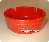 Win-River Casino, Bingo, Redding, Ca., 1-800-280-U-WIN - Gold imprint Plastic Ashtray